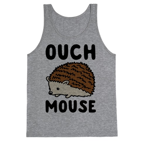 Ouch Mouse Hedgehog Parody Tank Top