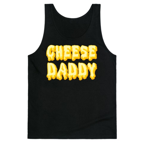 Cheese Daddy Tank Top