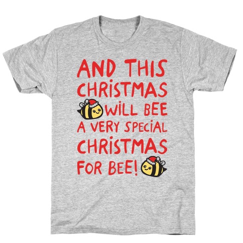 This Christmas Will Bee Parody T-Shirt