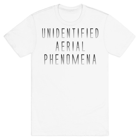 Unidentified Aerial Phenomena T-Shirt