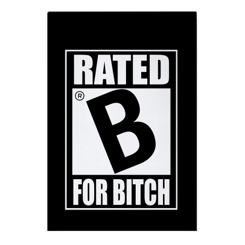 Rated B For BITCH Parody Garden Flag
