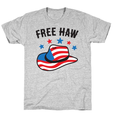 Free Haw Patriotic Cowboy Hat T-Shirt