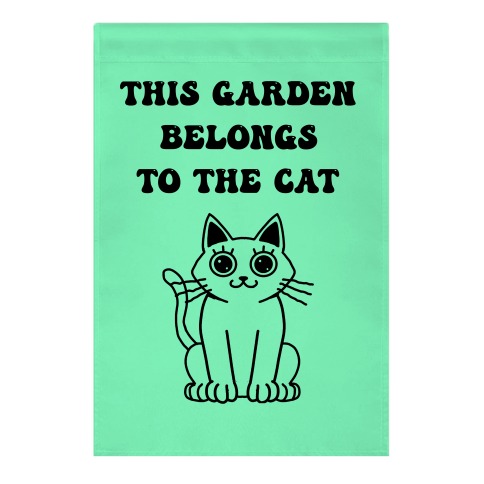 This Garden Belongs To The Cat Garden Flag