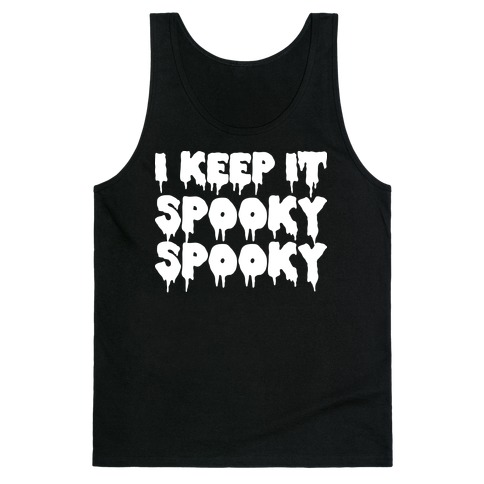 I Keep It Spooky Spooky Tank Top
