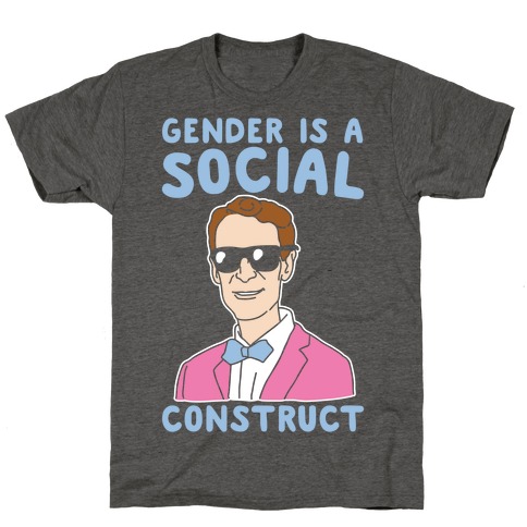 Gender Is A Social Construct Bill Nye White Print T-Shirt