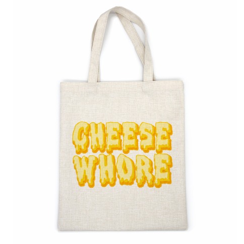 Cheese Whore Casual Tote