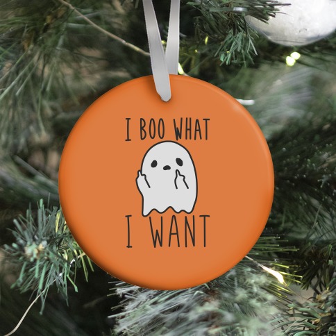 I Boo What I Want Ornament