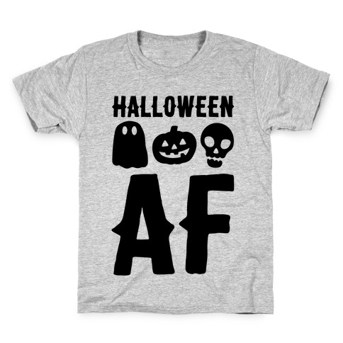 Halloween AF Kids T-Shirt