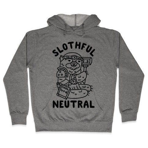 Slothful Neutral Sloth Cleric Hooded Sweatshirt