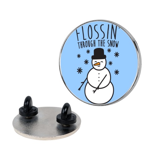 Flossin' Through The Snow Pin