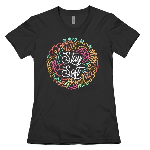 Stay Soft Womens T-Shirt