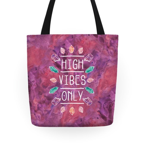 High Vibes Only Tote