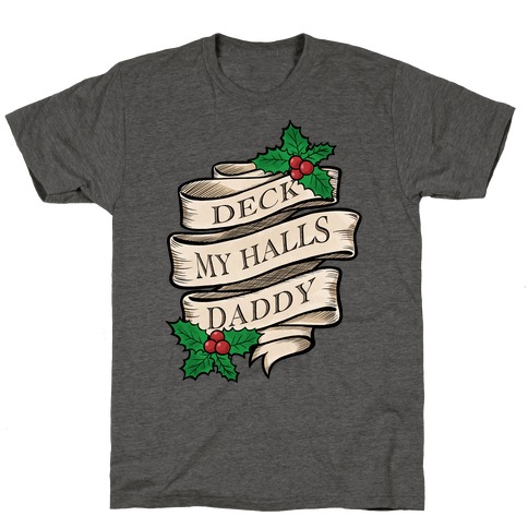 Deck My Halls Daddy T-Shirt