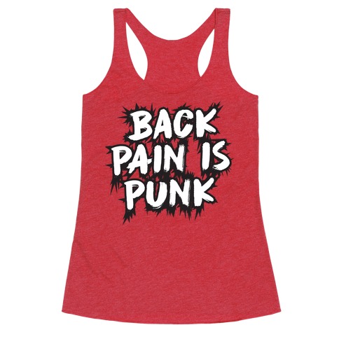 Back Pain Is Punk Racerback Tank Top