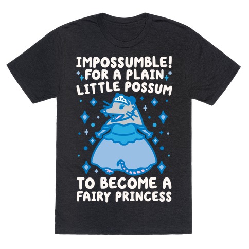 Impossumble Possum Parody T-Shirt