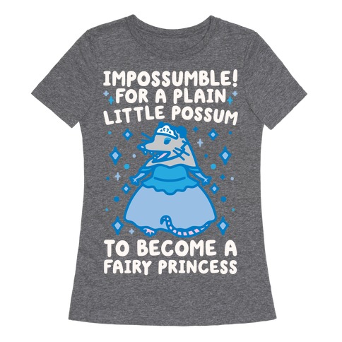 Impossumble Possum Parody Womens T-Shirt