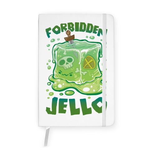 Forbidden Jello Notebook