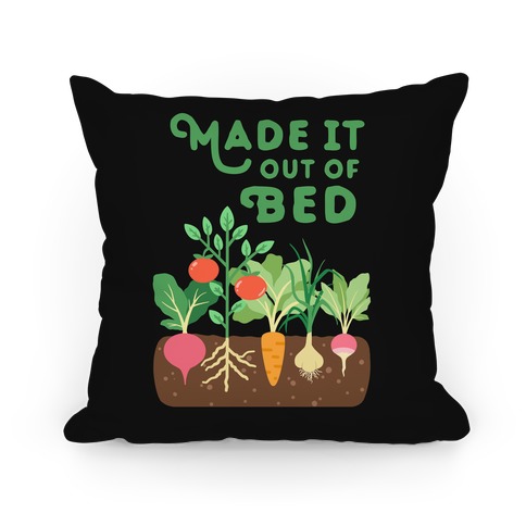 Made It Out Of Bed (vegetables) (black) Pillow