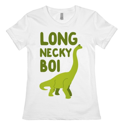 Long Necky Boi Womens T-Shirt