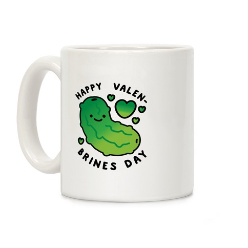 Happy Valen-Brines Day Coffee Mug