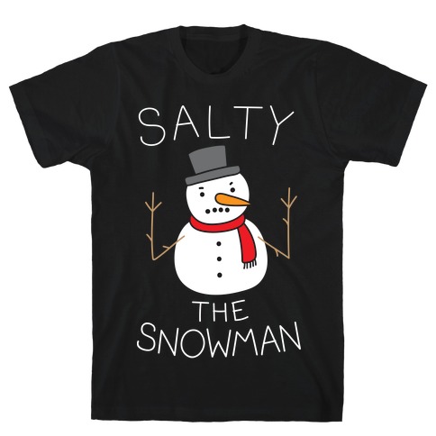 Salty The Snowman T-Shirt