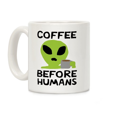 Coffee Before Humans Coffee Mug