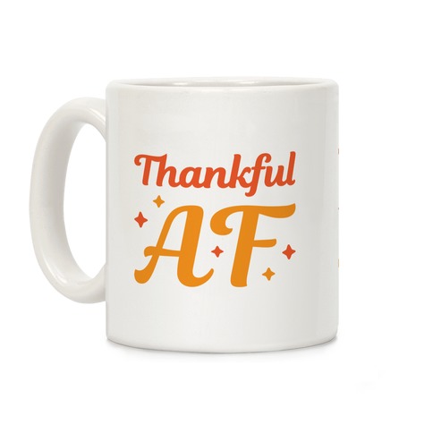 Thankful AF Coffee Mug