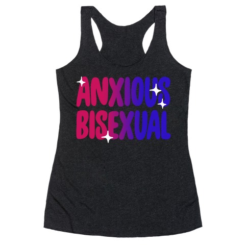 Anxious Bisexual Racerback Tank Top
