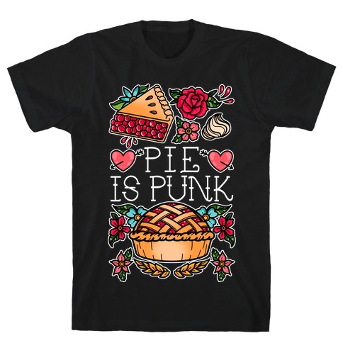Pie Is Punk T-Shirt