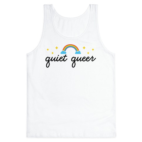 Quiet Queer Tank Top