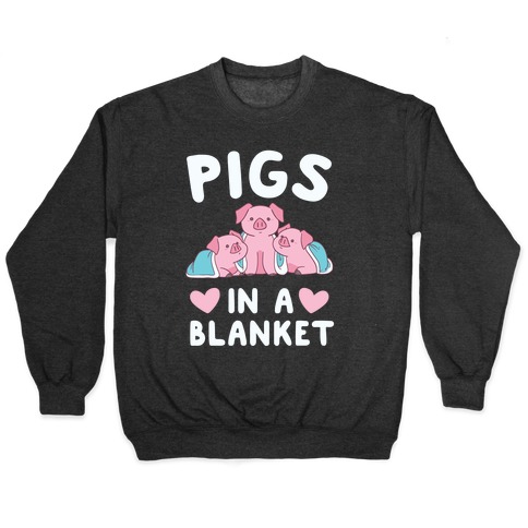 Pigs in a Blanket Pullover