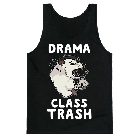 Drama Class Trash Opossum Tank Top