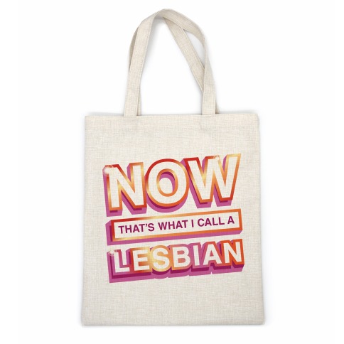 Now That's What I Call A Lesbian Casual Tote