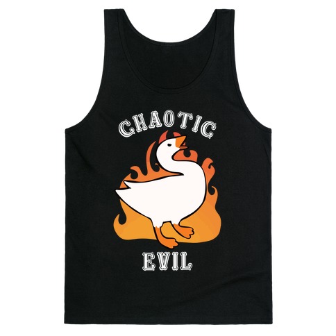 Goose of Chaotic Evil Tank Top