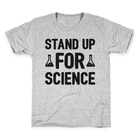Stand Up For Science Kids T-Shirt