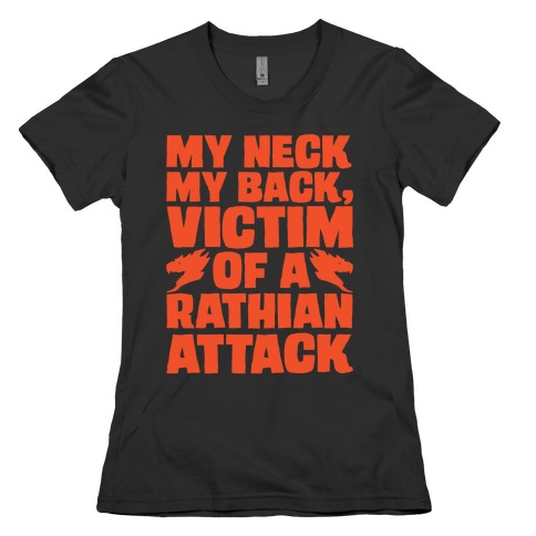 My Neck My Back Victim of A Rathian Attack Parody Womens T-Shirt