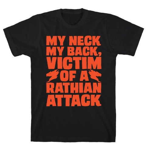 My Neck My Back Victim of A Rathian Attack Parody T-Shirt