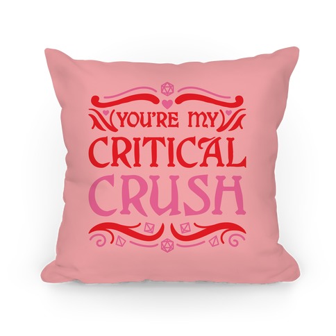 You're My Critical Crush DnD Valentine Pillow