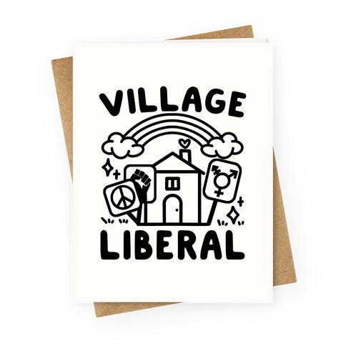 Village Liberal Greeting Card