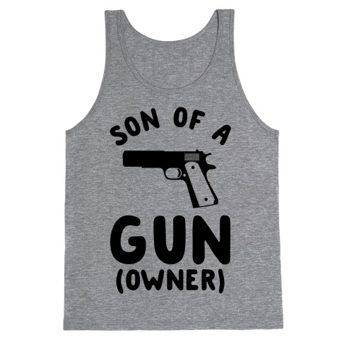 Son Of A Gun Owner Tank Top
