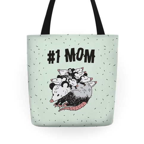#1 Mom Opossum Tote