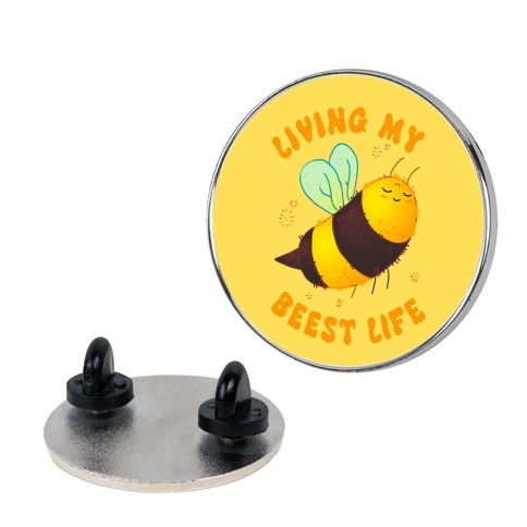 Living My Beest Life Pin