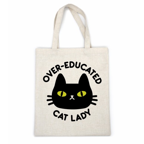 Over-educated Cat Lady Casual Tote
