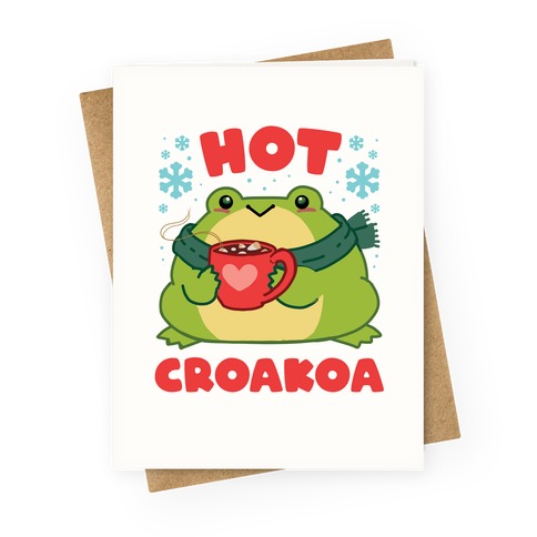 Hot Croakoa Greeting Card