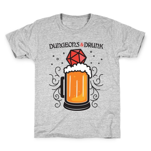 Dungeons & Drunk Kids T-Shirt