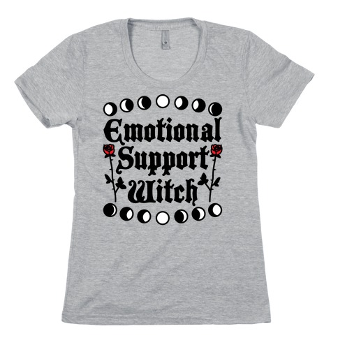 Emotional Support Witch Womens T-Shirt