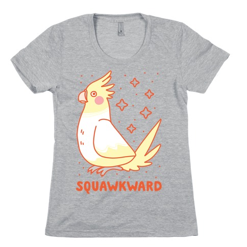 Squawkward Womens T-Shirt