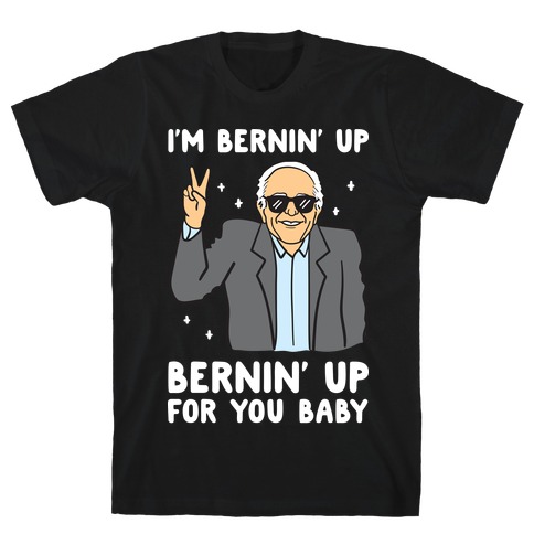 Bernin' Up For You Baby T-Shirt