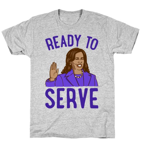 Ready To Serve T-Shirt