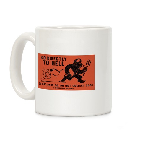 Go Directly To Hell Coffee Mug